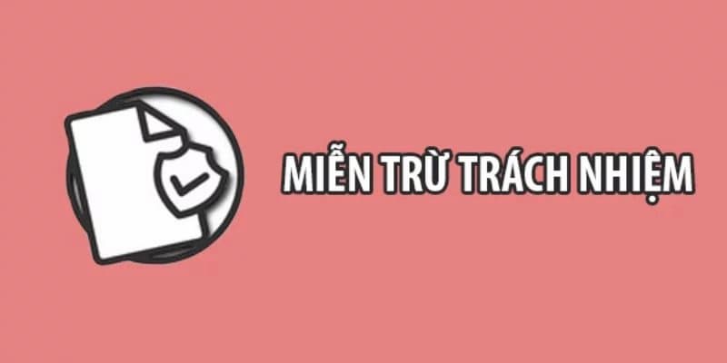 Miễn trừ trách nhiệm Những hiểu lầm thường gặp