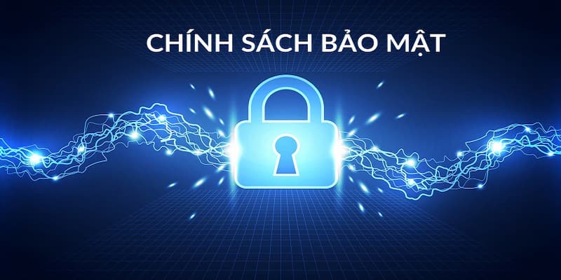 Chính sách bảo mật Tips tăng cường bảo mật cá nhân