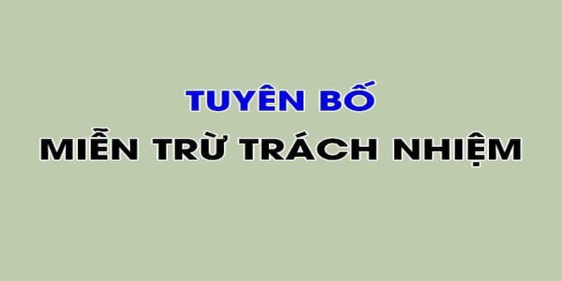 Miễn trừ trách nhiệm Ý nghĩa của miễn trừ trách nhiệm